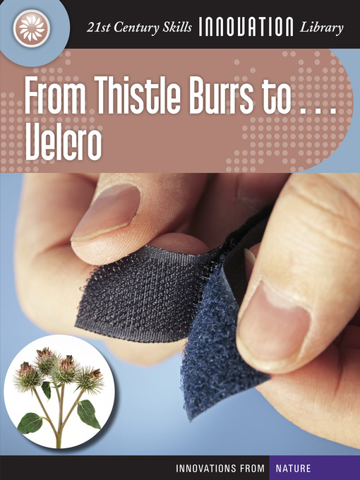 Title details for From Thistle Burrs to... Velcro by Josh Gregory - Available